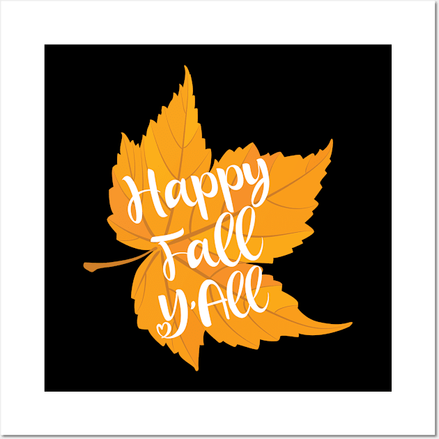 Happy Fall Y'all Autumn Leaves Wall Art by TheInkElephant